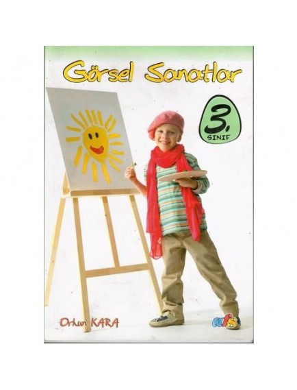 Görsel Sanatlar 3. Sınıf - Orhun Kara - Afs Yayınları