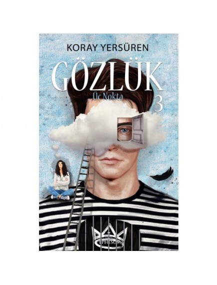 Gözlük 3 Üç Nokta (Ciltli) - Koray Yersüren - Ephesus Yayınları