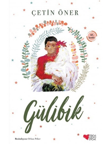 Gülibik - Çetin Öner - Can Çocuk Yayınları