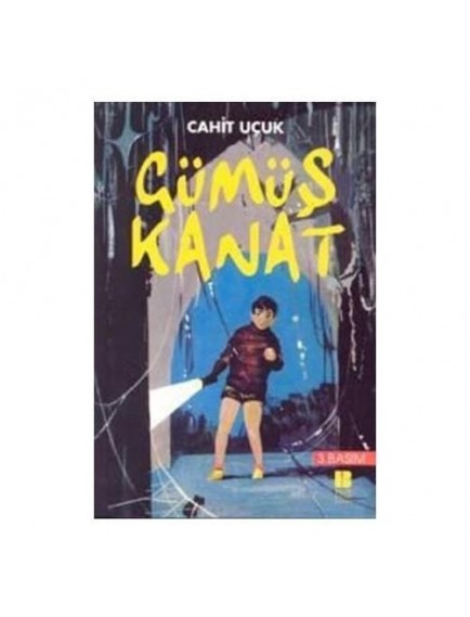 Gümüş Kanat - Cahit Uçuk - Bilge Kültür Sanat Yayınları