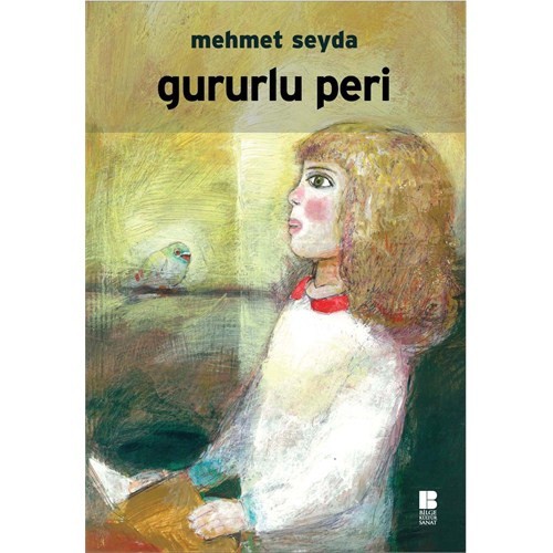 Gururlu Peri - Mehmet Seyda - Bilge Kültür Sanat Yayınları