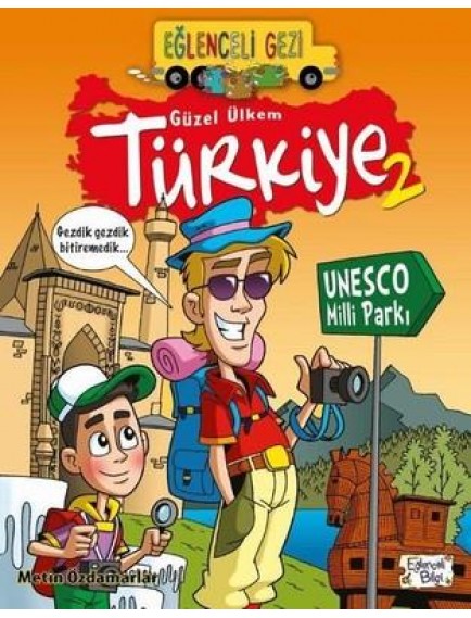 Güzel Ülkem Türkiye 2 / Eğlenceli Gezi - Metin Özdamarlar - Eğlenceli Bilgi Yayınları