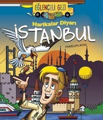 Harikalar Diyarı İstanbul / Eğlenceli Gezi - Mazlum Akın - Eğlenceli Bilgi Yayınları