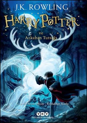 Harry Potter ve Azkaban Tutsağı / 3. Kitap - J. K. Rowling - Yapı Kredi Yayınları
