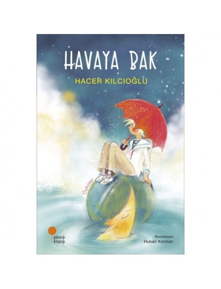 Havaya Bak - Hacer Kılcıoğlu - Günışığı Yayınları