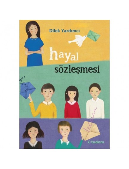 Hayal Sözleşmesi - Dilek Yardımcı - Tudem Yayınları
