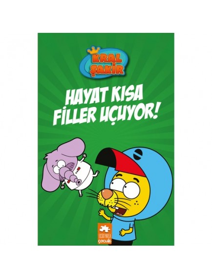 Hayat Kısa Filler Uçuyor! (Ciltli) / Kral Şakir 4 - Varol Yaşaroğlu - Eksik Parça Yayınları