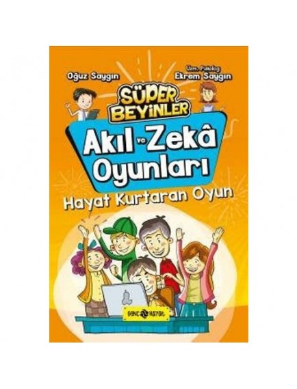 Hayat Kurtaran Oyun / Süper Beyinler Akıl ve Zekâ Oyunları 2 - Oğuz Saygın - Genç Hayat Yayınları