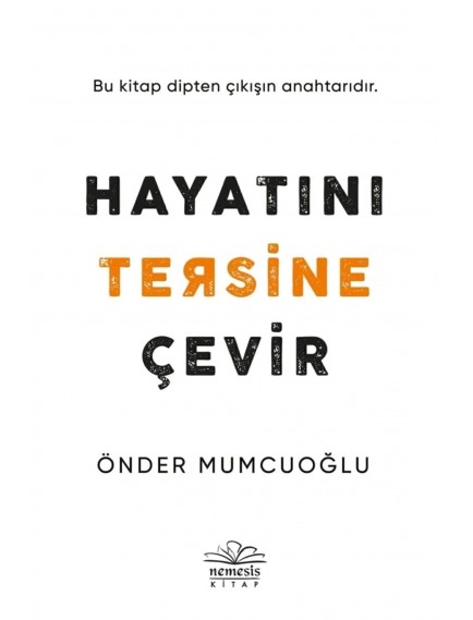 Hayatını Tersine Çevir - Önder Mumcuoğlu - Nemesis Kitap Yayınları