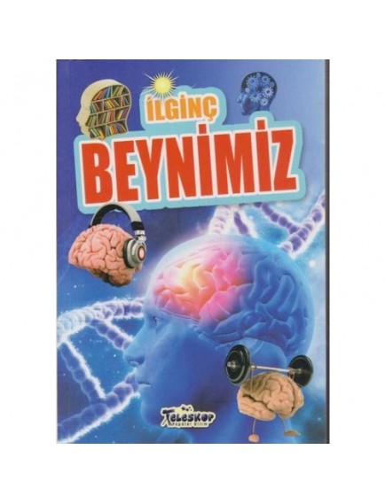 İlginç Beynimiz / İlginç Bilgiler Serisi - Muhammet Cüneyt Özcan - Teleskop Popüler Bilim Yayınları