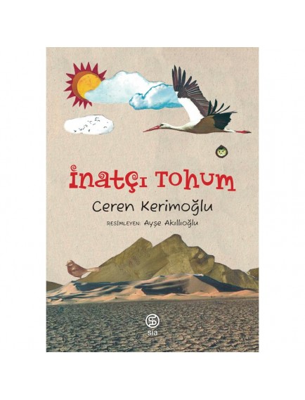 İnatçı Tohum - Ceren Kerimoğlu - Sia Kitap