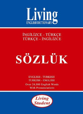 İngilizce Türkçe Sözlük - Kolektif - Living English Dictionary Publishing