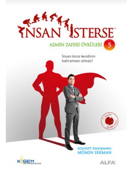 İnsan İsterse / Azmin Zaferi Öyküleri 5 - Mümin Sekman - Alfa Yayınları