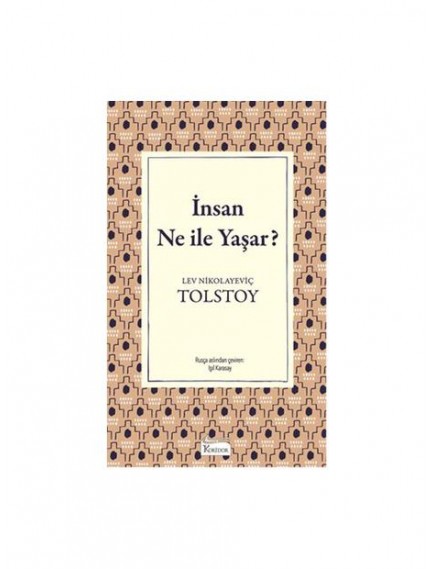 İnsan Ne İle Yaşar(Bez ciltli) - Tolstoy - Koridor Yayınları