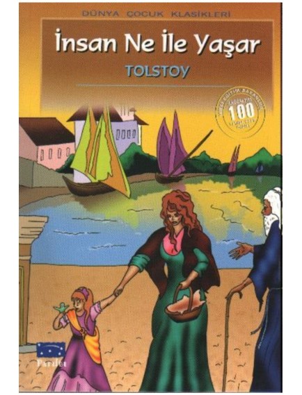 İnsan Ne İle Yaşar - Tolstoy - Parıltı Yayınları