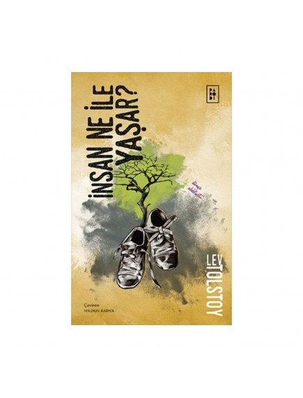 İnsan Ne İle Yaşar - Tolstoy - Parodi Yayınları