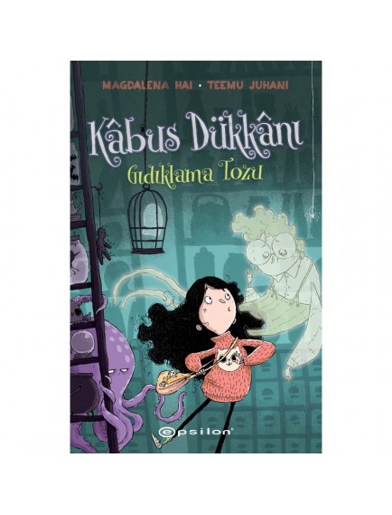 Kâbus Dükkânı 1 Gıdıklama Tozu - Magdalena Hai Tteemu -Epsilon Yayınevi
