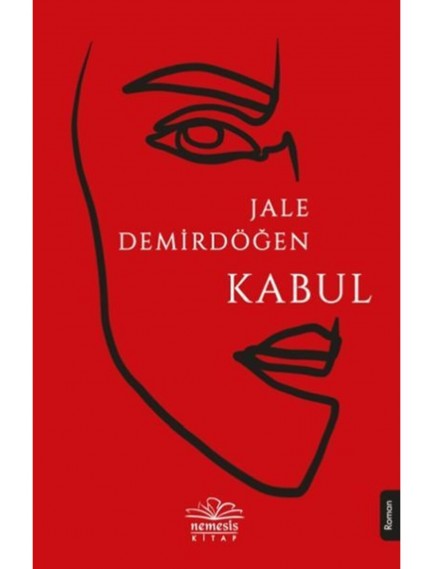 Kabul - Jale Demirdöğen - Nemesis Kitap Yayınları