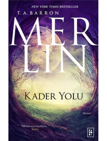 Kader Yolu / Merlin 4 - T. A. Barron - Parodi Yayınları