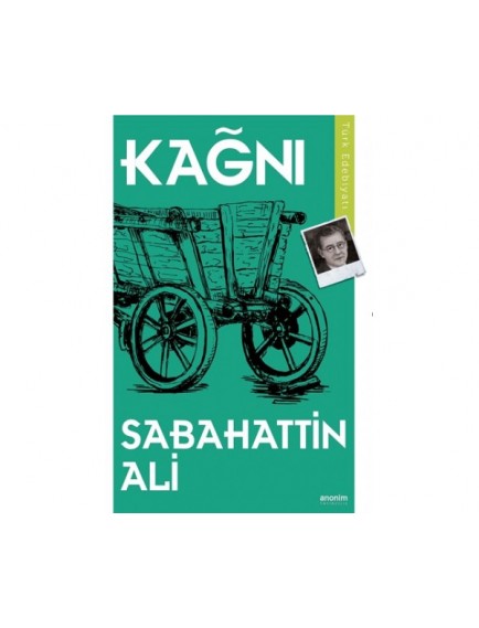 Kağnı - Sabahattin Ali - Anonim Yayınları