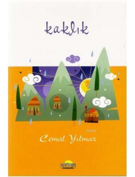 Kaklık - Cemal Yılmaz - Kafdağı Yayınları