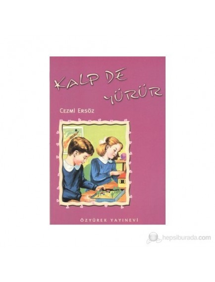 Kalp De Yürür - Cezmi Ersöz - Özyürek Yayınları