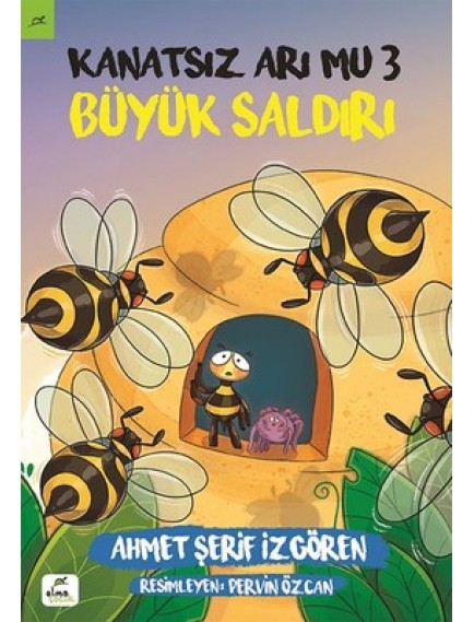 Kanatsız Arı Mu 3 / Büyük Saldırı - Ahmet Şerif İzgören - Elma Yayınları