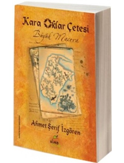 Kara Oklar Çetesi / Büyük Macera - Ahmet Şerif İzgören - Elma Yayınları