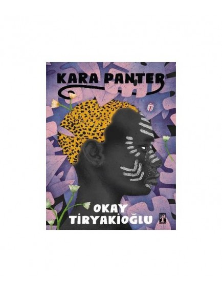 Kara Panter - Okay Tiryakioğlu - Timaş Yayınları