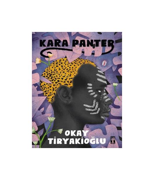 Kara Panter - Okay Tiryakioğlu - Timaş Yayınları