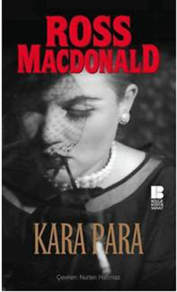 Kara Para - Ross Macdonald - Bilge Kültür Sanat Yayınları