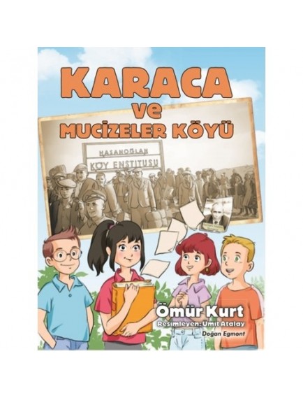 Karaca ve Mucizeler Köyü - Ömür Kurt - Doğan Egmont Yayınları