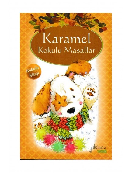 Karamel Kokulu Masallar - Kolektif - Yakamoz Yayınları