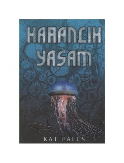 Karanlık Yaşam - Kat Falls - Tudem Yayınları