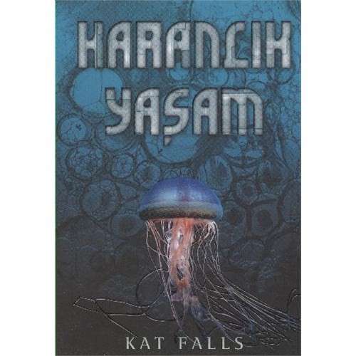 Karanlık Yaşam - Kat Falls - Tudem Yayınları