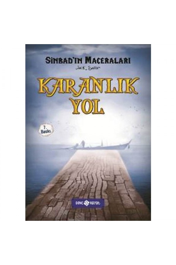 Karanlık Yol (Ciltli) / Sinbad'ın Maceraları - Jack Sailor - Genç Hayat Yayınları