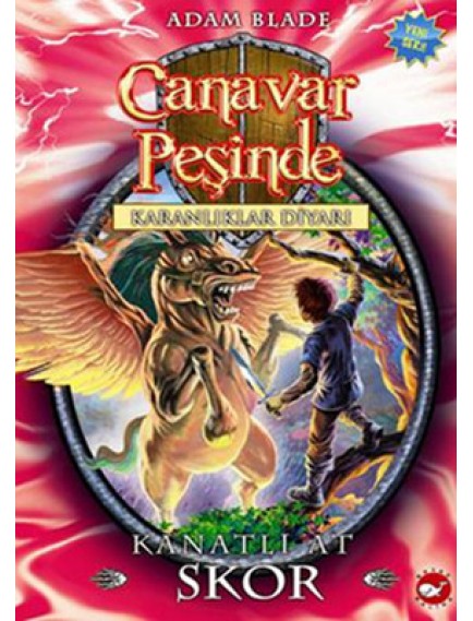 Karanlıklar Diyarı Kanatlı At Skor / Canavar Peşinde 14 - Adam Blade - Beyaz Balina Yayınları