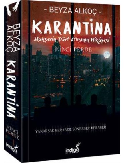 Karantina İkinci Perde - Beyza Alkoç - İndigo Kitap Yayınları