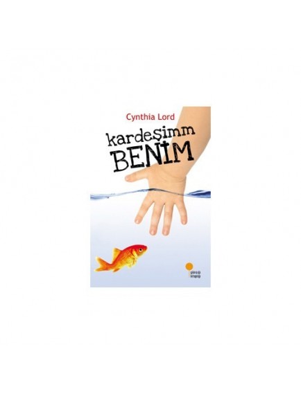 Kardeşimm Benim - Cynthia Lord - Günışığı Kitaplığı Yayınları