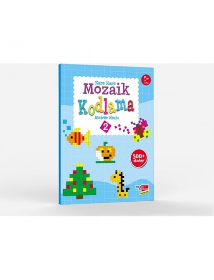 Kare Kare Mozaik Kodlama Aktivite Kitabı 2 (5+ Yaş) - Kolektif - Dikkat Atölyesi Yayınları