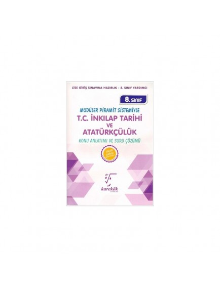 Karekök Yayınları 8. Sınıf Tc.İnkilap Tarihi Ve Atatürkçülük Konu Anlatımlı