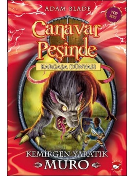 Kargaşa Dünyası Kemirgen Yaratık Muro / Canavar Peşinde 32 - Adam Blade - Beyaz Balina Yayınları