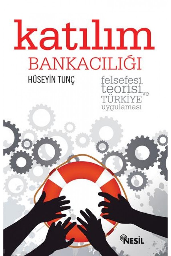Katılım Bankacılığı - Hüseyin Tunç - Nesil Yayınları