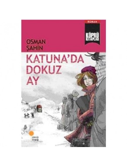 Katuna'da Dokuz Ay - Osman Şahin - Günışığı Kitaplığı Yayınları