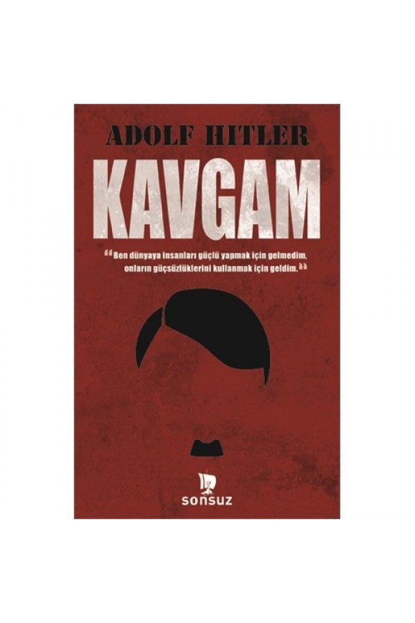 Kavgam - Adolf Hitler - Sonsuz Kitap Yayınları