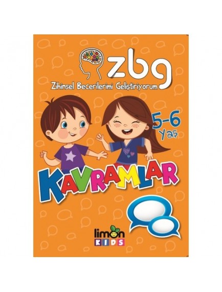 Kavramlar (5 6 Yaş) / Zihinsel Becerilerimi Geliştiriyorum - Kolektif - Limon Kids Yayınları