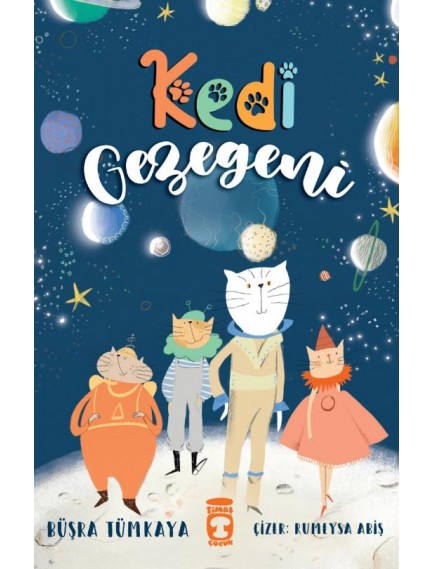 Kedi Gezegeni - Büşra Tümkaya - Timaş Yayınları