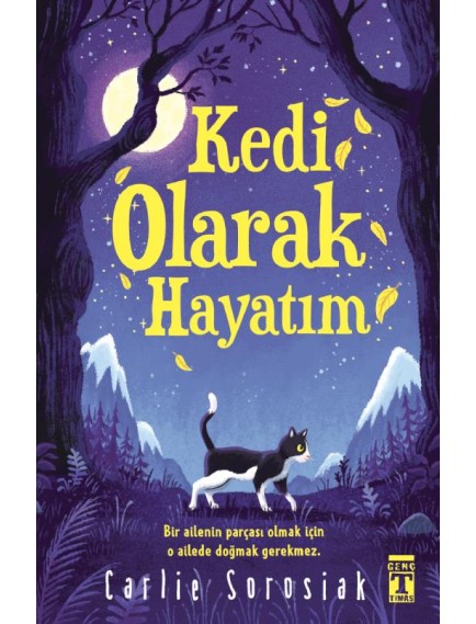 Kedi Olarak Hayatım Carlie Sorosiak Carlie Sorosiak Genç Timaş