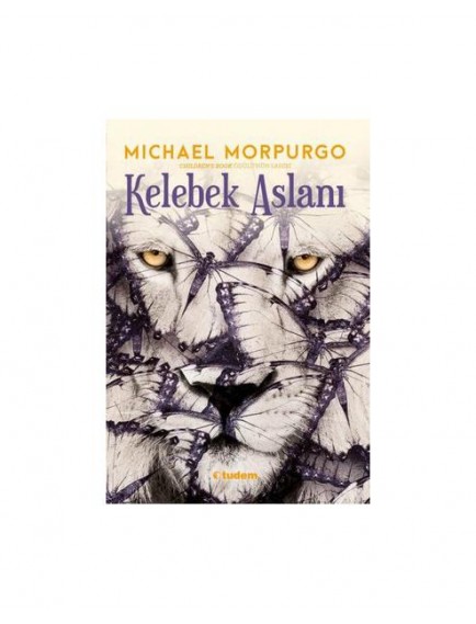 Kelebek Aslanı - Michael Morpurgo - Tudem Yayınları