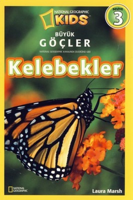Kelebekler / Büyük Göçler / Seviye 3 - Layra Marsh - Beta Kids Yayınları